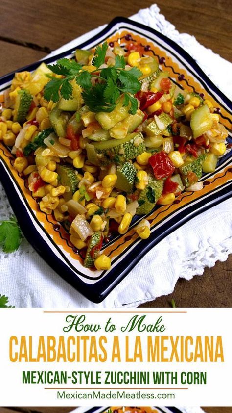 Calabacitas Recipe, Easy Veggies, Mexican Zucchini, Vegetarian Mexican, Vegan Mexican Recipes, Vegan Mexican, Recipe Dinner, Mexican Food Recipes Easy, Dinner Easy