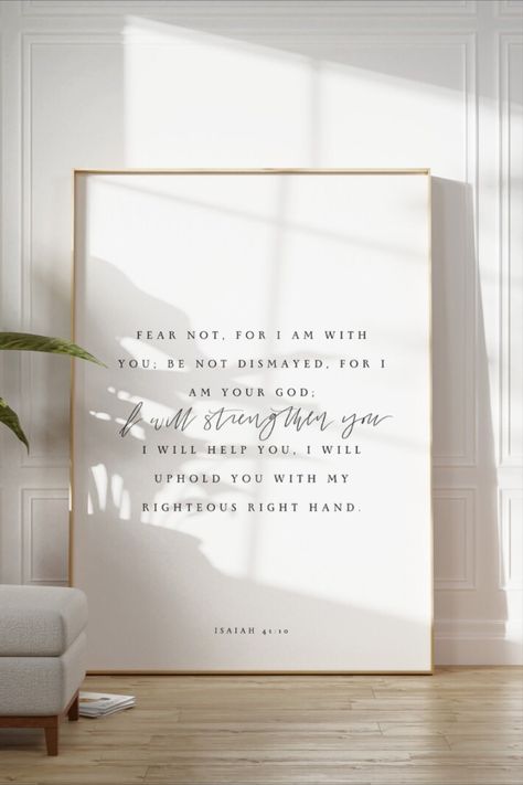 Isaiah 41 10 written in hand lettered script and typography in black on a white background. Bible Verse Frame, Christian House Decor, Bible Reminders, Aesthetic Corner, Aesthetic Bible Verse, Bible Verse Painting, Canvas Painting Quotes, Aesthetic Bible, Encouraging Verses