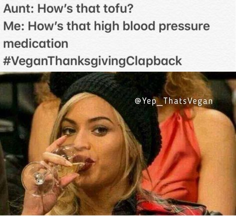 Vegan Meme. Vegan Clap Back. Vegan Thanksgiving. Thanksgiving Clap Back. Vegetarian Memes, Vegan Meme, Vegan Jokes, Thanksgiving Vegan, Thanksgiving Jokes, Vegan Facts, Vegan Memes, Vegan Quotes, Why Vegan