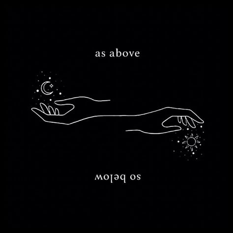 As above, so below. 🌞🌕 As Above So Below Painting, As Above So Below Aesthetic, As Above So Below Wallpaper Iphone, As Above Do Below Tattoo, As Above So Below Tattoo Simple, Tortured Soul Tattoo, Witch Word Tattoo, As Above So Below As Within So Without, High Vibration Tattoo