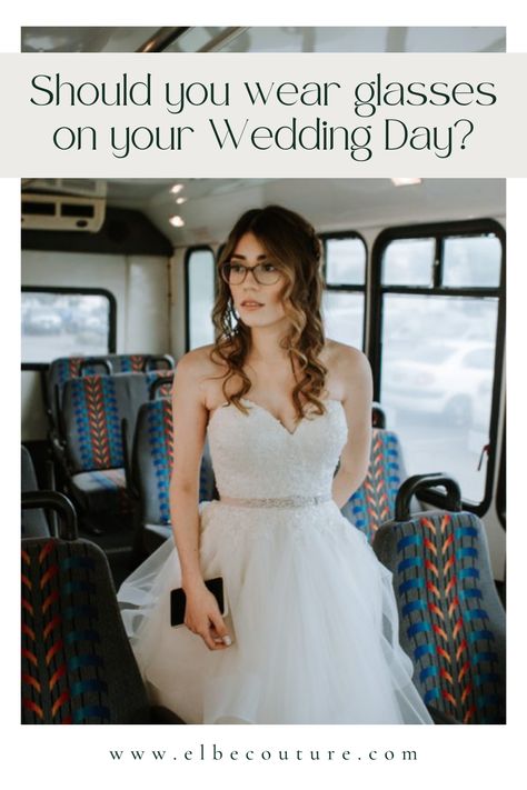 To wear or not to wear glasses on your wedding day? Here are some reasons why you should or shouldn't do it. Glasses And Dress Outfit, Brides Glasses Wearing, Glasses On Wedding Day, Wedding Look With Glasses, Bride Glasses Wearing, Wedding Dress With Glasses, Natural Wedding Makeup With Glasses, Wedding Makeup With Glasses Brides, Wedding Hair With Glasses