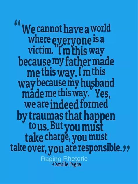 Don't be a victim Victim Quotes, Victim Mentality, Unhealthy Relationships, My Values, Health Wealth, Good Deeds, Everyone Else, Cool Words, Favorite Things