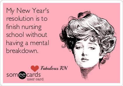 My New Year's resolution is to finish nursing school without having a mental breakdown. Nurse humor. Nursing school funny. Student nurse. Registered Nurse. RN. Nursing Students Humor, Nursing Student Humor, Nursing School Life, Nursing Fun, Nursing School Humor, Nurse Inspiration, Nursing School Survival, Funny Nurse Quotes, Nurse Rock