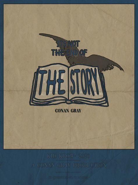 Conan Gray The Story, The Story Conan Gray, Kid Krow, Song Posters, Conan Gray Aesthetic, College Stuff, Lyric Poster, Gray Aesthetic, Songs Lyrics