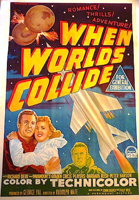 When Worlds Collide (1951) via Australia Old Sci Fi Movies, When Worlds Collide, Science Fiction Movie Posters, Disaster Movie, Scifi Fantasy Art, Worlds Collide, Classic Sci Fi, Science Fiction Film, Classic Horror Movies