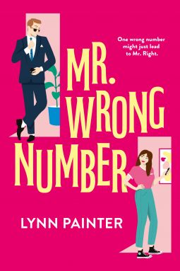 Mr Wrong Number Book, Mr Wrong Number, Mr Wrong, Number Book, Lynn Painter, Contemporary Romance Books, Forever Book, Wrong Number, Womens Fiction