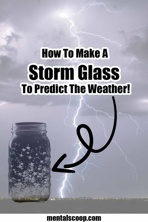 Storm Glass Weather, Weather Vain, Weather Predictions, Storm Chasing, Clear Liquids, Rain Storm, Survival Mode, Weather Change, Weather Patterns