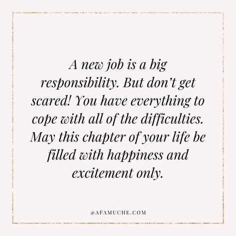 Excited For New Job Quotes, First Day Work Quotes, Learning A New Job Quotes, First Day Quotes New Job, Getting Promoted At Work Quotes, New Job Motivation Quotes, My First Job, New Job Encouragement Quotes, 1st Day At New Job Quotes