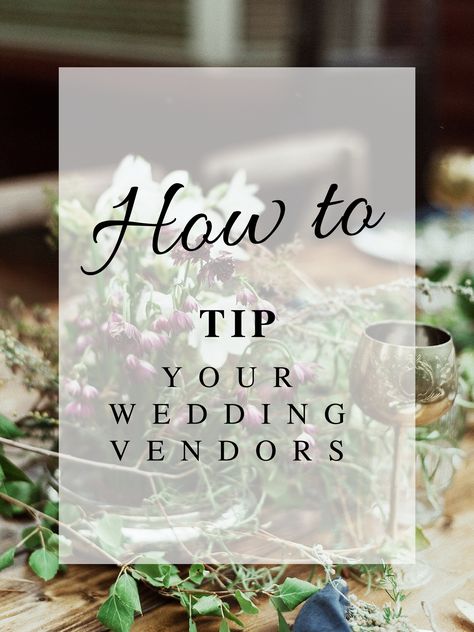 How to Tip Your Wedding Vendors | Ohio Wedding Florist | Kentucky Wedding Florist | Columbus Wedding Florist | Louisville Wedding Florist | Lexington Wedding Florist | Cincinnati Wedding Florist | Ohio Wedding Flowers | Kentucky Wedding Flowers | Columbus Wedding Flower | Louisville Wedding Flowers | Lexington Wedding Flowers | Cincinnati Wedding Flowers | Let us create organic, adventurous, and romantic floral design for your wedding day. Wedding Tips For Vendors, Wedding Day Activities, Mission Wedding, Savings Ideas, Indoor Wedding Receptions, Wedding Day Ideas, Outdoor Fall Wedding, Wedding Etiquette, Weddings By Color