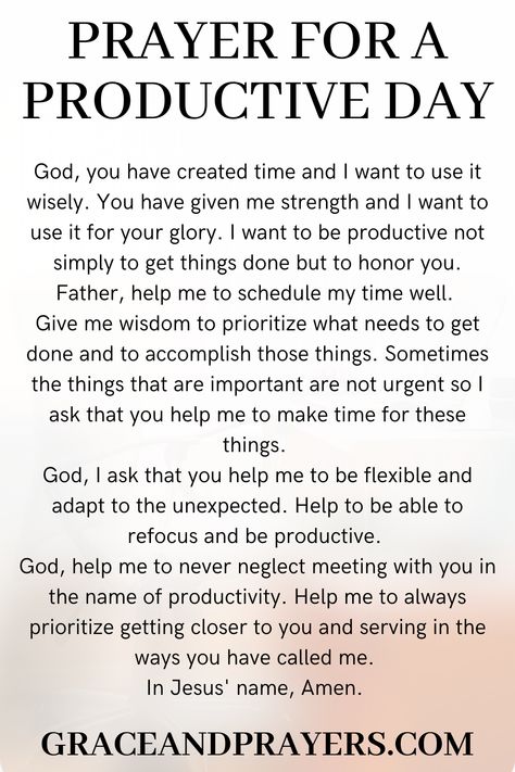 Are you seeking prayers for productivity? Then we hope that these 7 prayers will help you be productive in the things that matter to you! Click to read all prayers for productivity. Prayers For Productivity, Prayer To Start The Week, Inspirational Morning Prayers, Prayers Of Encouragement, Spiritual Warfare Prayers, Mom Prayers, Everyday Prayers, Spiritual Prayers, Prayer For Today