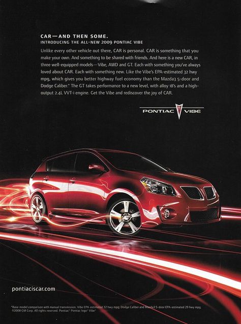 2009 Pontiac Vibe (USA) | Michael | Flickr Pontiac Vibe, Dodge Caliber, Vintage Advertisement, Fuel Economy, New Cars, Vehicles