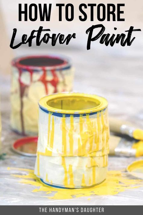 Prevent paint from drying out in storage with these handy tips! I'll show you how to store leftover paint so it stays fresh for touch ups! How To Store Paint Cans, How To Store Paint, Paint Can Storage Ideas, Leftover Paint Storage, Paint Storage Containers, Quick Home Improvements, Indoor Paint, Hand Painted Dressers, Gallon Of Paint