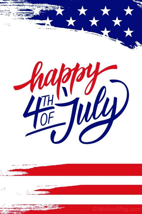 Wallpaper 4th Of July, 4th Of July Wishes, July Wishes, Happy July 4th Images, Independence Day Message, 4 July Usa, Independence Day Wallpaper, Best Wishes Messages, Independence Day Poster