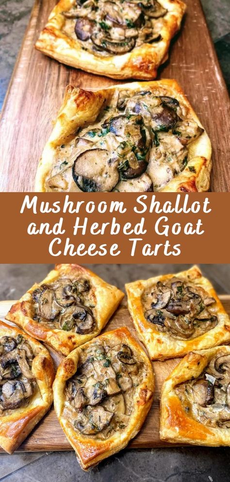 Mushroom Shallot and Herbed Goat Cheese Tarts | Cheff Recipes Mushroom Goat Cheese Tart, Mushroom Galette Recipe, Goat Cheese Icing, August Dinner Party Ideas, Goat Cheese Dessert Recipes, Mushroom Tart Puff Pastry, Entrees Recipes Starters, Goat Cheese Dessert, Mushroom Canapes