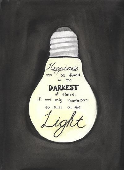 Happiness can be found in the darkest of times, if only one remembers to turn on the light - Dumbledore Dumbledore Quotes, Good Quotes, Images Harry Potter, Harry Potter Quotes, Dr Seuss, The Words, Picture Quotes, Beautiful Words, The Light