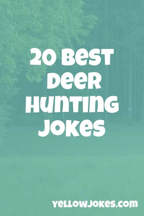 20 Best Deer Hunting Jokes Funny Hunting Jokes, Hunting Jokes Deer, Deer Jokes, Hunting Jokes, How To Tan, Deer Wallpaper, Deer Hunting Tips, Funny Deer, Polished Man