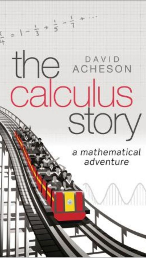 Calculus is the key to much of modern science and engineering. It is the mathematical method for the analysis of things that change, and since in the natural world we are surrounded by change, the development of calculus was a huge breakthrough in the history of mathematics. But it is also something of a mathematical adventure, largely because of the way infinity enters at virtually every twist and turn... History Of Mathematics, Mathematical Analysis, Math Talk, Math Tutorials, Physics And Mathematics, Math Formulas, Math Books, Oxford University Press, Science Books