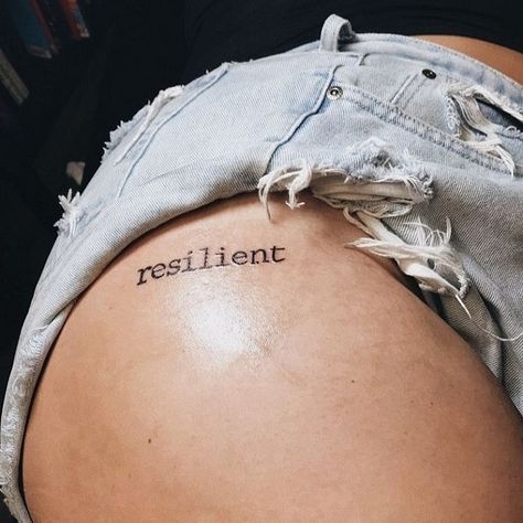 Resilient Tattoo Ideas, Tattoos That Symbolize Resilience, Resilient Tattoo, Perseverance Tattoo, Tattoo Warrior, Truth Tattoo, Tattoo On Hip, Resilience Tattoo, Progress Tattoo