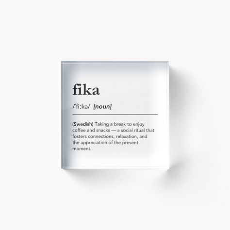 What does fika mean? Taking a break to enjoy coffee and snacks. Acrylic block shelf decor, Swedish tradition, fika aesthetics, fika meaning, Coffee break decor, foreign words with beautiful meaning, Swedish coffee break, swedish culture, scandinavian interior, scandinavian words, scandinavian aesthetics, scandinavian living room, scandinavian kitchen, sweden aesthetic, coffee bar ideas, coffee bar, coffee shop aesthetic, kitchen decor, office decor, #lagunaklein #fika #coffeeshop Eclectic Definition, It Girl Definition Aesthetic, Coffee Definition Quote, Fika Definition, Swedish Sayings, Sweden Aesthetic, Swedish Traditions, Scandinavian Lifestyle, Beautiful Meaning