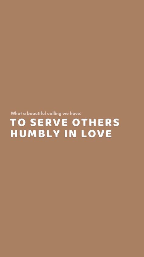 Serving God Aesthetic, Serving Others Aesthetic, Evangelism Aesthetic, Love Others Bible Verse, Quotes About Serving Others, Community Service Aesthetic, Humble Aesthetic, Serve Others Quotes, Religious Aesthetic