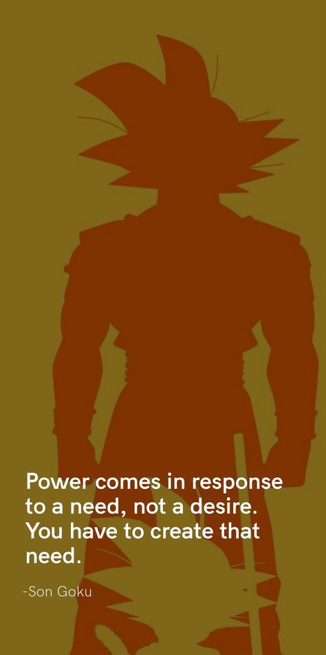 Dragon ball Dbz Gym Wallpaper, Dbz Quotes Wallpaper, Dbz Motivation Wallpaper, Power Comes In Response To A Need Goku, Goku Quotes Wallpaper, Anime Gym Motivation Quotes, Dragon Ball Quotes Wallpaper, Broly Quotes, Dragon Ball Motivation Wallpaper