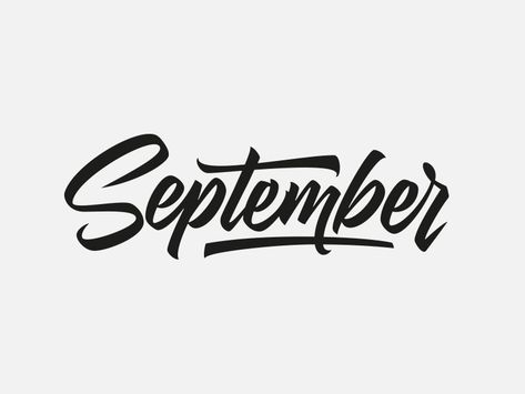 September by Mika Melvas September Font Hand Lettering, September Lettering, Dribbble Logo, Letters Typography, Graphic Design Tattoos, Logo Calligraphy, Hand Lettering Logo, Learn Hand Lettering, Monthly Quotes