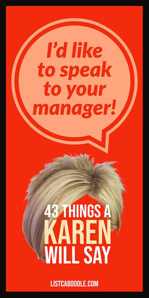 We've all witnessed it in horror — the entitled, angry middle-aged white woman who attempts to use her privilege to get her way with store employees. Check out this list of 43 things a Karen will say. #karen #funny Karen Outfit Funny, Karens Funny, Karen Jokes, Karen Outfit, Karen Halloween Costume, Halloween Bff, Easy Costumes Women, Pair Costumes, Common Courtesy