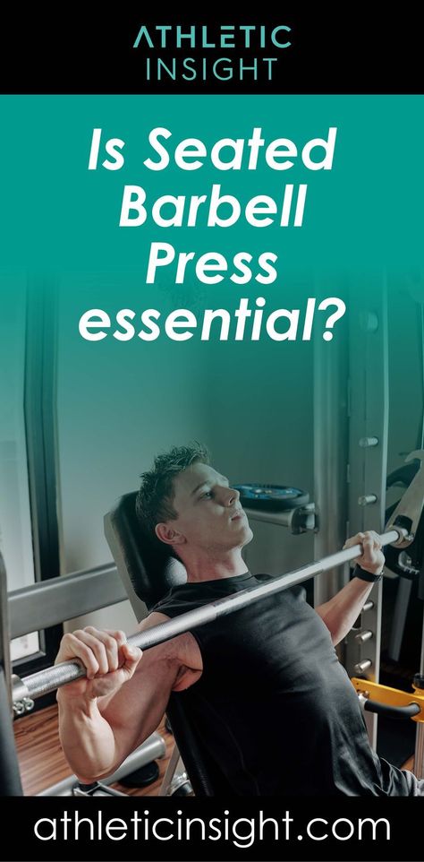 Is Seated Barbell Press Essential? #seatedbarbellpress #fitness #shoulderworkout #gym #shoulders #workout #bodybuilding #benchpress #fitnessmotivation #athelticinsight Back Of Arm Exercises, Shoulder Workout At Home, Barbell Shoulder Press, Barbell Press, Back And Shoulder Workout, Shoulders Workout, Barbell Workout, Compound Exercises, Increase Testosterone