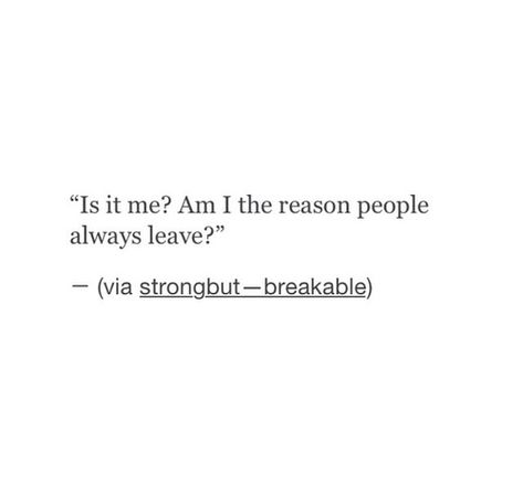 People Always Leave Quotes, Leave Tattoo, They Always Leave, Leaving Quotes, Ig Makeup, People Always Leave, Adam Style, Douglas Adams, Instagram Makeup