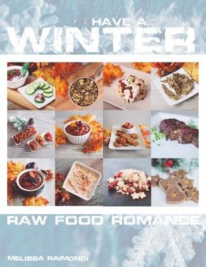 Lissa's Raw Food Romance - Payhip Raw Vegan Diet, Raw Vegan Recipes, Herbs And Spices, Raw Food, Sell Online, Vegan Diet, Raw Vegan, Winter Months, Free Website