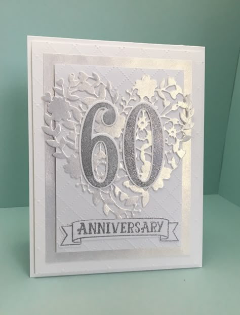 Created by Christine Yoerger. 60th Wedding Anniversary card using Stampin' Up's Number of Years and Bloomin' Hearts thinlets. Diamond Wedding Anniversary Cards, 50th Anniversary Cards, 60th Wedding Anniversary, Anniversary Cards For Wife, Anniversary Cards Handmade, 60 Wedding Anniversary, Wedding Anniversary Card, Happy Anniversary Cards, Wedding Cards Handmade