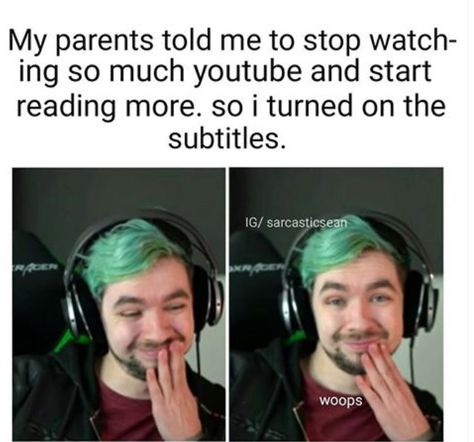 I'm a huge reader so this isn't a problem that I have, but LOL Jacksepticeye Funny, Jacksepticeye And Markiplier, Jacksepticeye Memes, Markiplier Memes, Youtube Memes, Youtube Gamer, Enjoy Reading, Dan And Phil, Pewdiepie