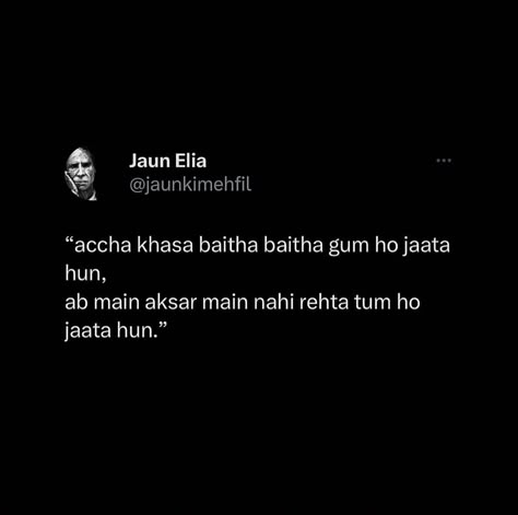 Jaun Elia Poetry English, Jaun Elia Poetry, Healer Quotes, Poetry English, Likeable Quotes, Cheesy Quotes, Words That Describe Feelings, Serious Quotes, Soothing Quotes