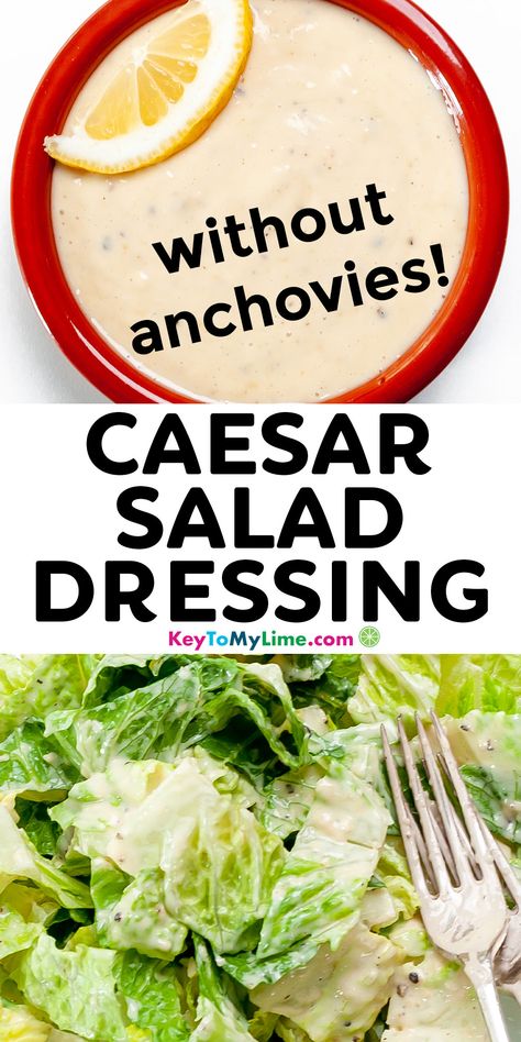 Ceaser Dressing Recipe, Easy Ceasar Salad, Best Ceasar Salad, Caesar Dressing Without Anchovies, Caesar Salad Dressing Without Anchovies, Homemade Caesar Dressing, Anchovy Recipes, Caesar Salad Dressing Recipe, Homemade Caesar Salad Dressing