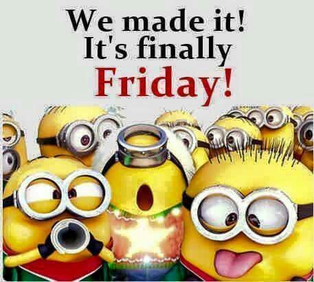 We made it! It's finally Friday! friday happy friday good morning friday quotes friday blessings good morning friday friday images friday image quotes Minion Friday, 365 Jar, Friday Meme, Minion Pictures, Good Morning Friday, Minion Jokes, Happy Friday Quotes, Friday Quotes Funny, Weekday Quotes