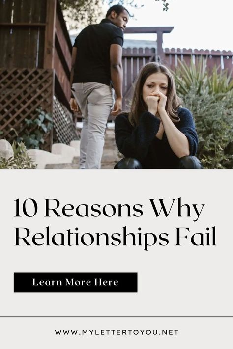 10 Reasons why Relationships Fail. Why Relationships Fail, Drifting Apart, 10 Reasons, Relationships Love, Work Out, Fails, 10 Things