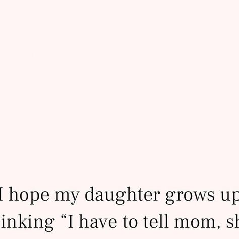 Mompreneur | Empowering mom quotes on Instagram: "I hope my daughter grows up thinking “I have to tell mom, she will know what to do” instead of “I’m scared to tell mom, she won’t understand”..🤍 Tag your daughter 💫 . . . Follow @undefeated.moms for daily quotes🫶🏼 @undefeated.moms @undefeated.moms @undefeated.moms . . . #momsunite #motherhoodquotes #motherhoodlife #momssupportingmoms #singlemomslife #parentingquotes #momquotes #positivemom #motherhoodmoments #momsofig #momempowerment #mompreneur #motheranddaughter EmpowerMoms InspireMomLife SingleMomJourney MomMotivationHub QuoteMoms UpliftSingleMoms InspirationalMomQuotes MotivationalMotherhood QuoteLovingMama Mompreneur" Daughter Growing Up Quotes, Girl Mom Quotes, Growing Up Quotes, I M Scared, Single Quotes, Quotes On Instagram, Parenting Quotes, Girl Mom, Single Mom