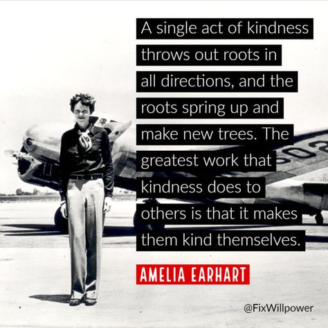 Willpower Quotes, Amelia Earhart Quotes, Random Acts Of Kindness Ideas, Acts Of Kindness Ideas, Graduation Party Inspiration, Happy Thoughts Quotes, Newsletter Design Templates, Kindness Ideas, History Women