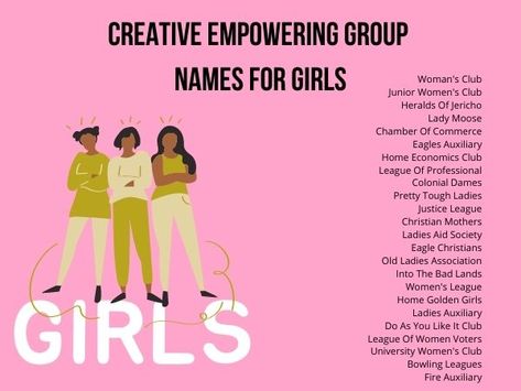 Women's | Girls Empowerment Group Names Ideas #womesgroupnames #girlsempowermentgroupnames #girlsgroupnameswhatsapp #girlsgroupnamessnapchat #girlsgroupnamesfriends #girlsteamnamesideas #girlsteamnamesawesome Girls Group Names Instagram, Girl Group Names Ideas, Bridesmaid Group Chat Name, Dance Group Names Ideas, Club Names Ideas, Group Chat Names Ideas, Girl Group Chat Names, Group Names Ideas Creative, Best Group Names