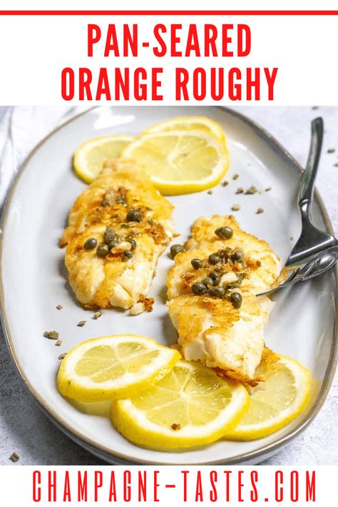 This delicious pan-seared orange roughy is made with fish seared in butter and oil, and then served with a lemon and caper pan sauce. Orange Roughy Recipes Baked, Orange Roughy Recipes, Orange Baking, Salmon And Shrimp, Pan Sauce, Easy Mediterranean Diet Recipes, Shellfish Recipes, Food Crush, Fish Dinner