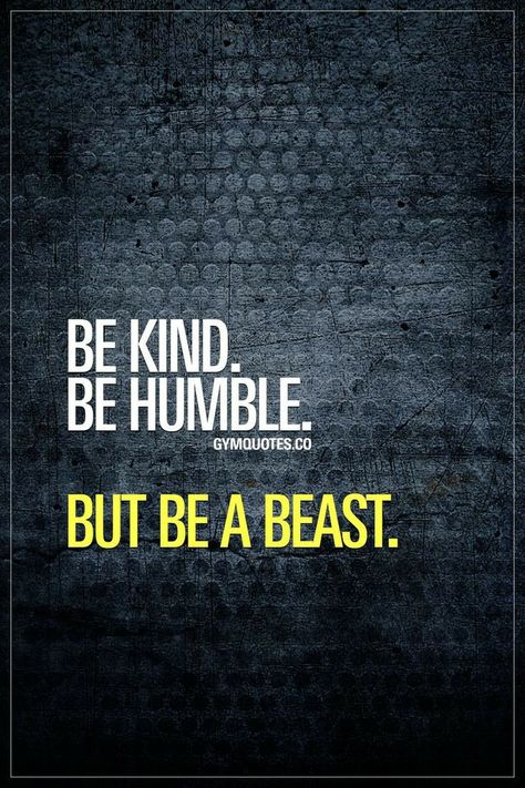 Gains Quotes, Gains Quote, Beast Quote, Quote Attitude, Lifestyle Dresses, Gym Quotes, Confined Space, Spring Denim, Be Humble