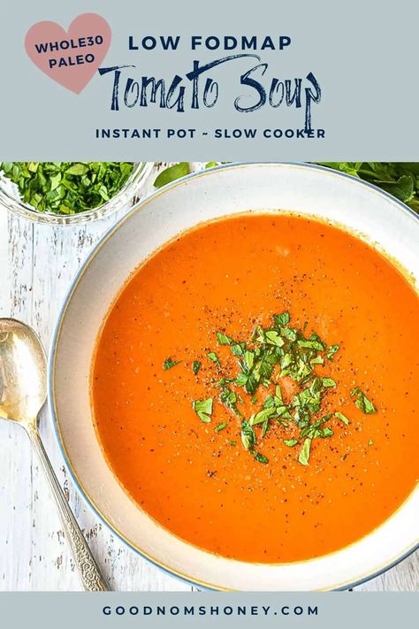 Tomato Soup Instant Pot, Paleo Tomato Soup, Fodmap Soup, Easy Homemade Tomato Soup, Slow Cooker Tomato Soup, Soup For Lunch, Fodmap Lunch, Homemade Tomato Soup Recipe, Paleo Soups