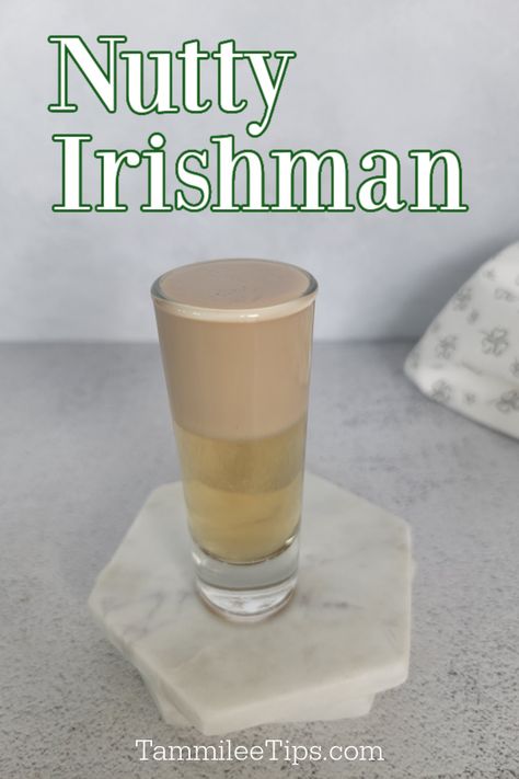 Irish Shots Drinks, Nutty Irishman Drink Recipe, St Patrick's Day Shots, Irish Cocktails St. Patrick's Day, St Patrick’s Day Cocktails, Nutty Irishman Drink, Irish Drinks Cocktails, Pub Recipes, Irish Shots