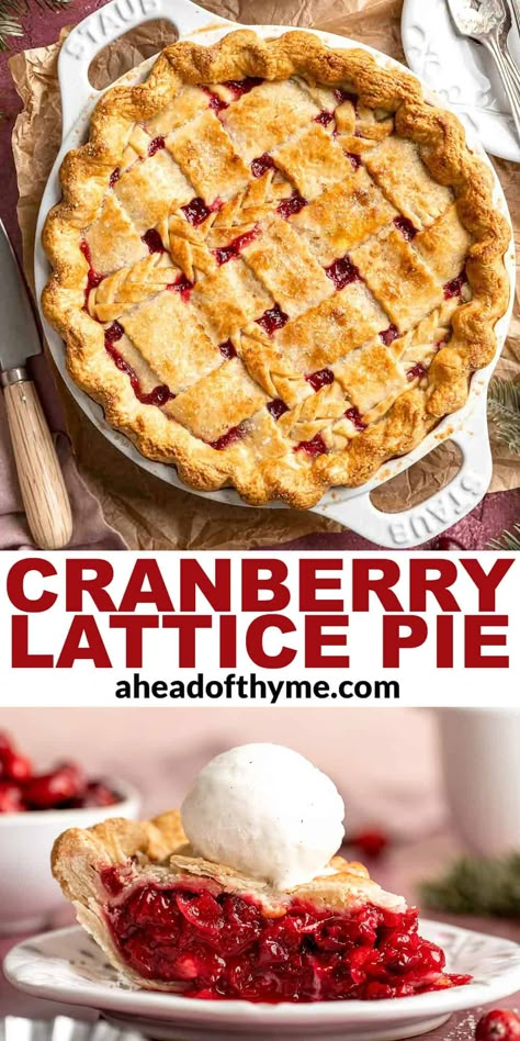 Cranberry Pie Filling, Traditional Apple Pie Recipe, Cranberry Pie Recipes, Lattice Pie Crust, European Cakes, Apple Cranberry Pie, Lattice Pie, Cranberry Dessert, Yummy Dessert Recipes