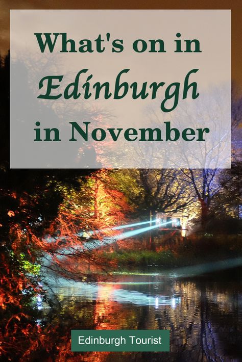 Things to do in Edinburgh, Scotland in November. Festivals, Special Events, Music, Theatre, Comedy, Markets, Fairs, Museums, Galleries, Exhibitions, Sport .. What To Wear In Edinburgh In November, November In Scotland, Edinburgh In November, Edinburgh November, Scotland In November, European Birthday, Scotland November, November Festivals, Edinburgh Winter