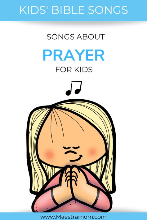 Prayer Songs - Bible Songs for Kids - Maestra Mom Kids Church Songs, Bible Songs For Kids, Sunday School Songs, Church Songs, Songs For Toddlers, Bible Songs, Morning Songs, Songs For Kids, School Songs