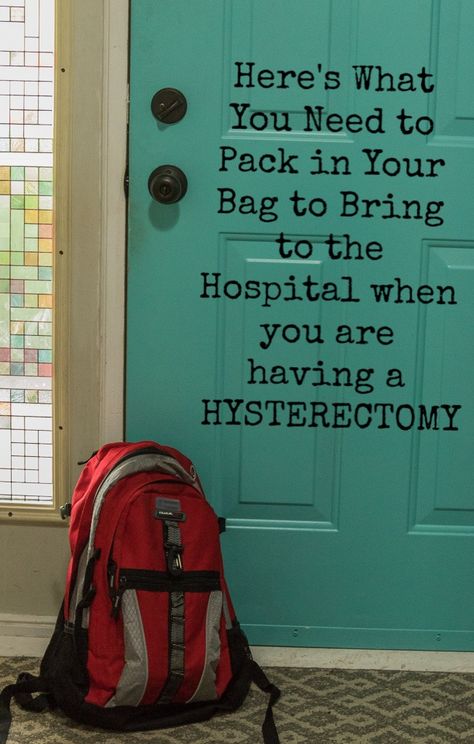 Hysterectomy what to pack, packing tips, what to bring. Hospital Packing List Surgery, Hospital Bag Checklist For Surgery, Surgery Bag Checklist, What To Bring To Hospital For Surgery, Hospital Stay Bag For Surgery, Myomectomy Recovery Tips, Post Hystecotomy Surgery, Hysterectomies Recovery Basket, Historectomy Care Package