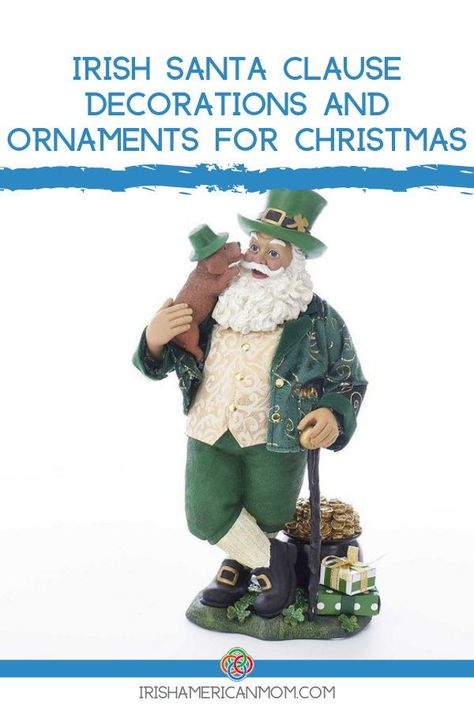 Santa Claus figure wearing green with a text banner Irish Pub Christmas Decor, Celtic Christmas Decoration, Ireland Christmas Traditions, Irish Santa Clause, Irish Santa, Irish Christmas Decorations, Irish Christmas Wreath, Irish Christmas Traditions, Christmas In Ireland