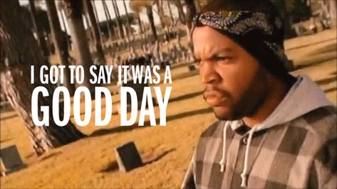 New trending GIF on Giphy September 21 2016 at 05:02PM Ice Cube Good Day, Good Day Gif, It Was A Good Day, Today Was A Good Day, Rap Beats, The Last Laugh, Free Social Media, Blues Guitar, Blessed Life