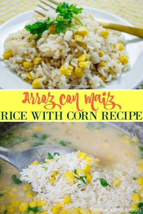 White Rice And Corn, White Rice With Corn, White Rice Dishes, Rice And Corn Recipe, Tasty Rice Recipes, Rice With Corn, Rice And Corn, Mom Meals, Sweet Corn Recipes